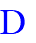 D